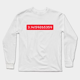 π In Numbers (3.14159265359) Long Sleeve T-Shirt